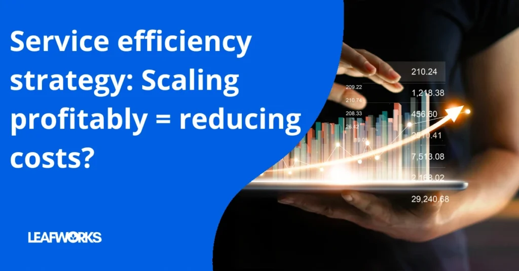 Reduce customer service costs