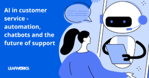 AI in customer service: a chatbot answers customer queries automatically and improves customer service