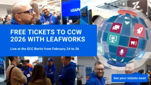 Free ticket to the CCW 2026 with Leafworks