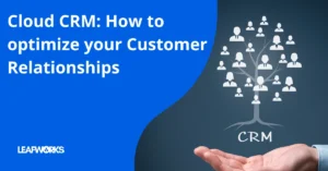Cloude CRM: optimise your customer relationship
